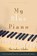 My Blue Piano, Else Lasker-Schuler - Paperback - 9780815610564