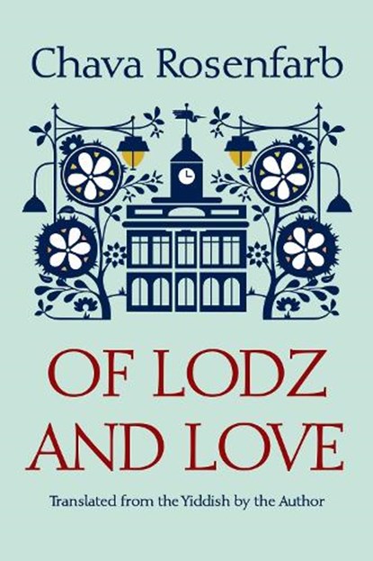 Of Lodz and Love, Chava Rosenfarb - Paperback - 9780815611752