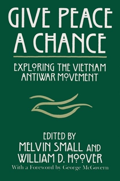 Give Peace a Chance, Melvin Small - Paperback - 9780815625599