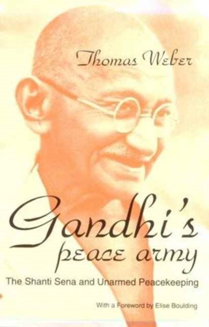 Gandhi's Peace Army, Thomas Weber - Gebonden - 9780815626848