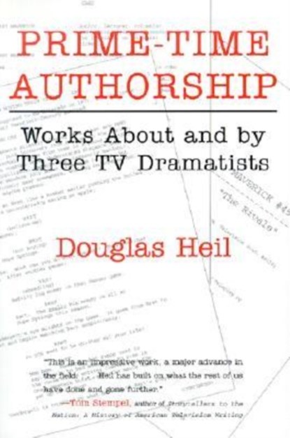 Prime Time Authorship, Douglas Heil - Paperback - 9780815628798