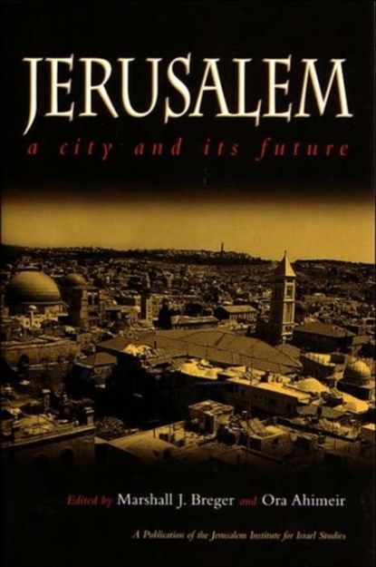 Jerusalem, Marshall J. Breger ; Ora Ahimeir - Paperback - 9780815629139