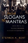 From Slogans To Mantras | Stephen A. Kent | 