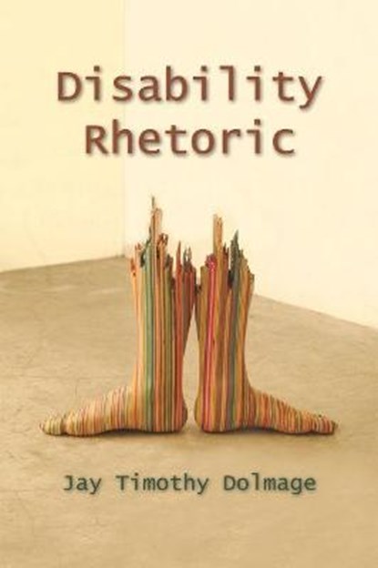 Disability Rhetoric, DOLMAGE,  Jay Timothy - Gebonden - 9780815633242