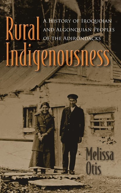 Rural Indigenousness, Melissa Otis - Gebonden - 9780815635963