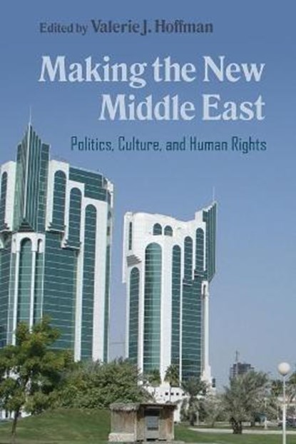 Making the New Middle East, Valerie J. Hoffman - Paperback - 9780815636120
