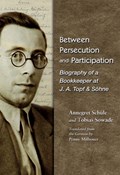 Between Persecution and Participation | Annegret Schule ; Tobias Sowade | 