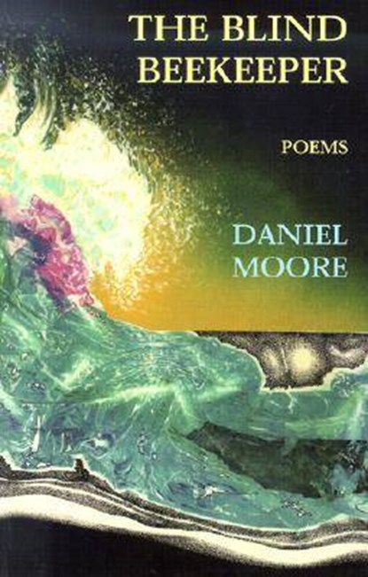 The Blind Beekeeper, MOORE,  Daniel - Paperback - 9780815681335