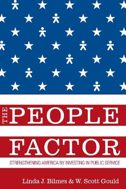 The People Factor, Linda J. Bilmes ; W. Scott Gould - Paperback - 9780815701415