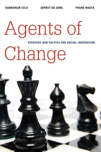 Agents of Change, Sanderijn Cels ; Jorrit de Jong ; Frans Nauta - Paperback - 9780815722625