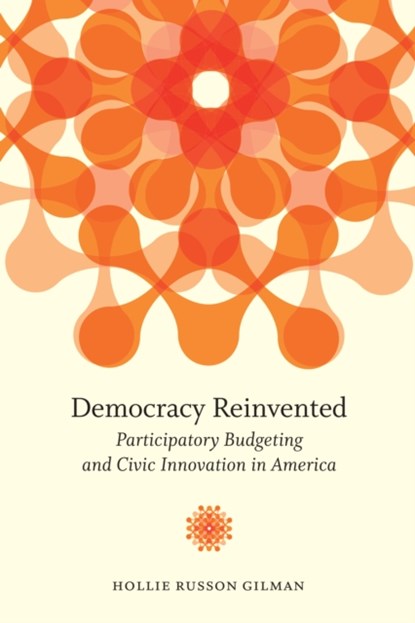 Democracy Reinvented, Hollie Russon Gilman - Paperback - 9780815726821