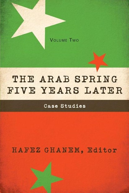 The Arab Spring Five Years Later, Hafez Ghanem - Paperback - 9780815727217