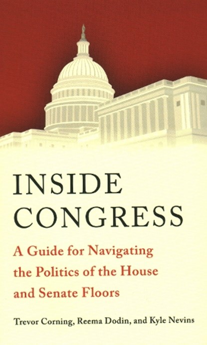 Inside Congress, Trevor Corning ; Reema Dodin ; Kyle Nevins - Paperback - 9780815727323