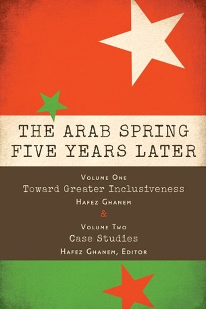 Arab Spring Five Years Later, Hafez Ghanem - Paperback - 9780815727514