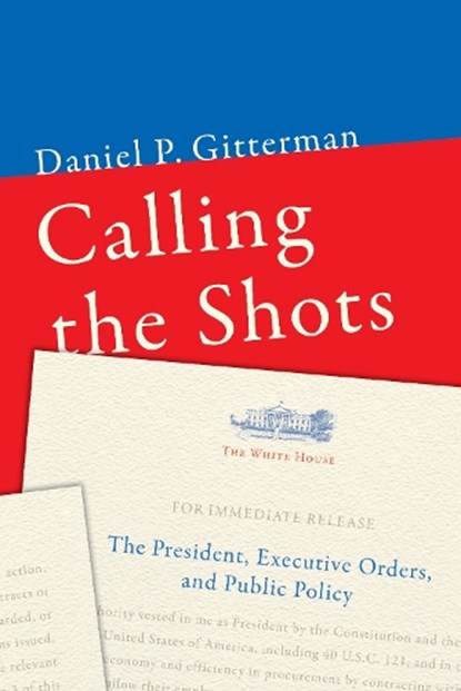 Calling the Shots, Daniel P. Gitterman - Paperback - 9780815729020