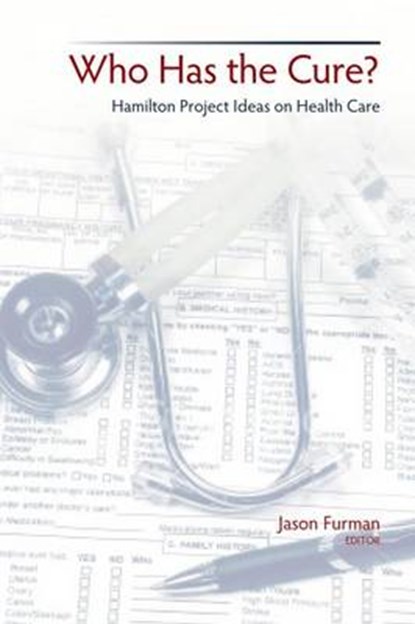 Who Has the Cure?, FURMAN,  Jason - Gebonden - 9780815730088