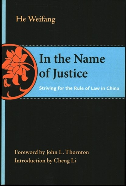 In the Name of Justice, Weifang He - Paperback - 9780815733478