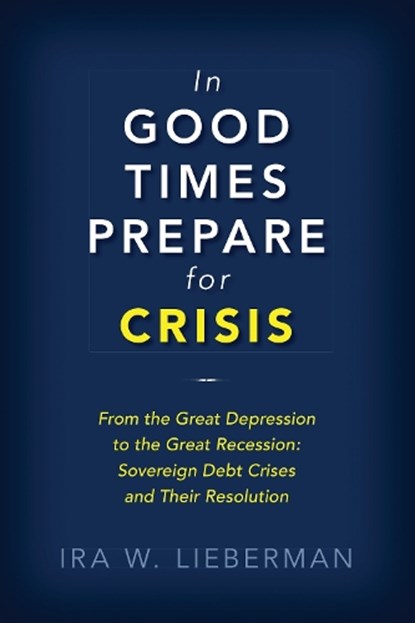 In Good Times Prepare for Crisis, Ira Lieberman - Paperback - 9780815735342