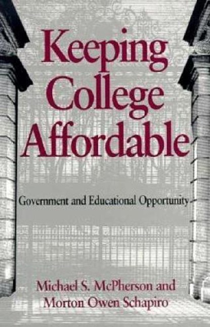 Keeping College Affordable, Michael S. McPherson ; Morton Owen Schapiro - Paperback - 9780815756415