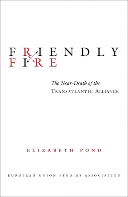 Friendly Fire, Elizabeth Pond - Paperback - 9780815771531