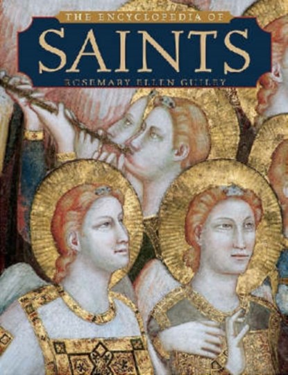 The Encyclopedia of Saints, Rosemary Ellen Guiley - Paperback - 9780816041343