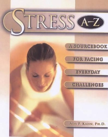 Stress A-Z, Kahn - Gebonden - 9780816043101