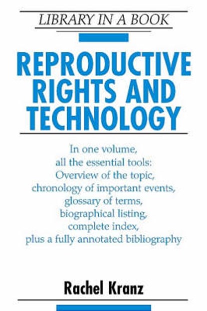 Reproductive Rights and Technology, KRANZ,  Rachel - Gebonden - 9780816045464