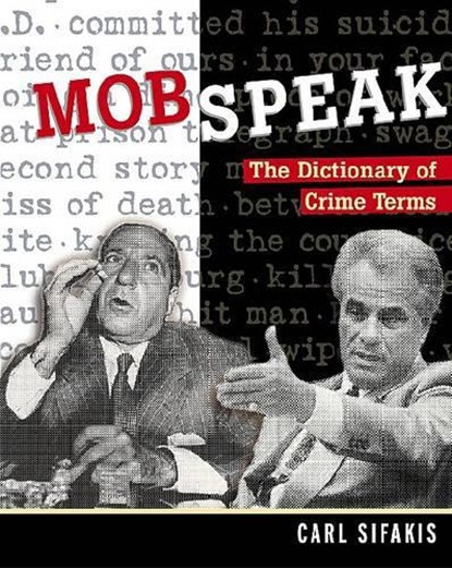 Mobspeak, Carl Sifakis - Paperback - 9780816045495