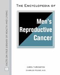 The Encyclopedia of Men's Reproductive Cancer | Carol Turkington ; Charles Pound | 