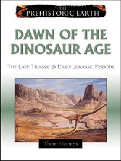 Dawn of the Dinosaur Age, Thom Holmes - Gebonden - 9780816059607
