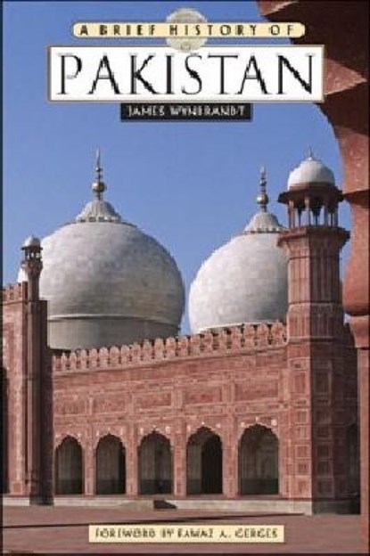 A Brief History of Pakistan, James Wynbrandt - Paperback - 9780816061853