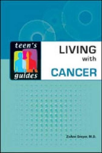 Living with Cancer, DREYER,  ZoAnn - Paperback - 9780816075614