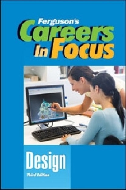 CAREERS in FOCUS: DESIGN, 3RD EDITION, Facts On File - Gebonden - 9780816080243
