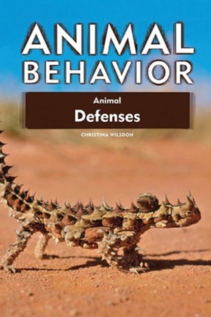Animal Defenses, New Edition, Wilsdon Christina - Paperback - 9780816085125