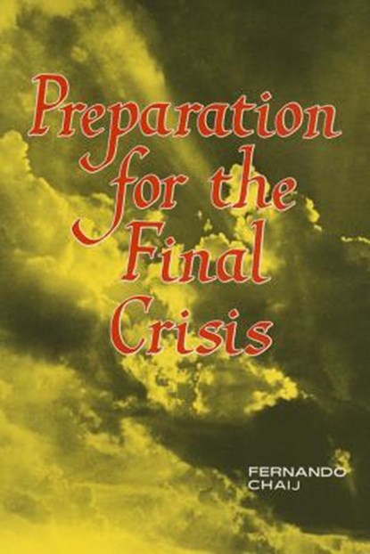 Preparation for the Final Crisis, Fernando Chaij - Paperback - 9780816309399