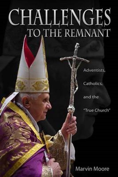 Challenge to the Remnant, MOORE,  Marvin - Paperback - 9780816322732