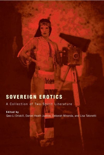 Sovereign Erotics, Qwo-Li Driskill ; Daniel Hea Justice ; Deborah Miranda ; Lisa Tatonet - Paperback - 9780816502424