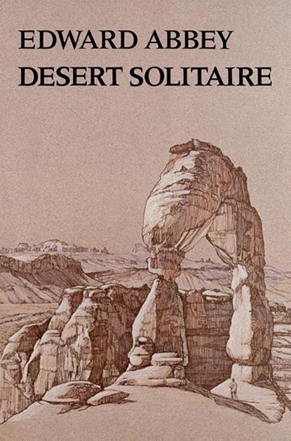 Desert Solitaire, Edward Abbey - Gebonden - 9780816510573