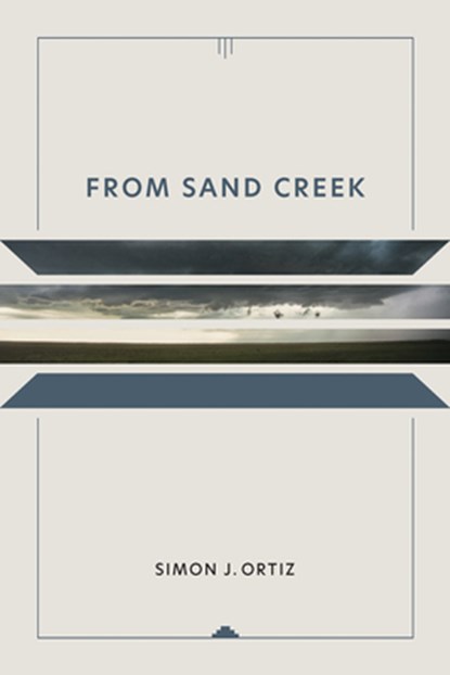 From Sand Creek, Simon J. Ortiz - Paperback - 9780816519934