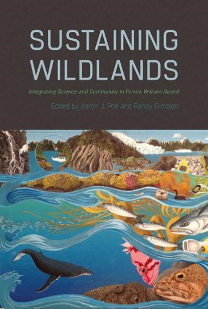 Sustaining Wildlands, Aaron J. Poe ; Randy Gimblett - Gebonden - 9780816535644