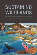 Sustaining Wildlands | Poe, Aaron J. ; Gimblett, Randy | 