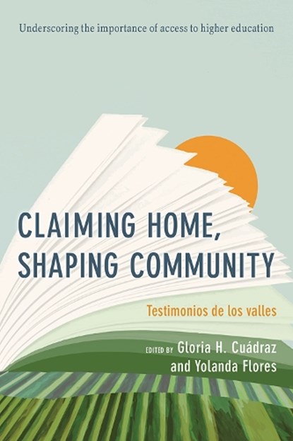 Claiming Home, Shaping Community, Gloria Cuadraz ; Yolanda Flores - Paperback - 9780816537129