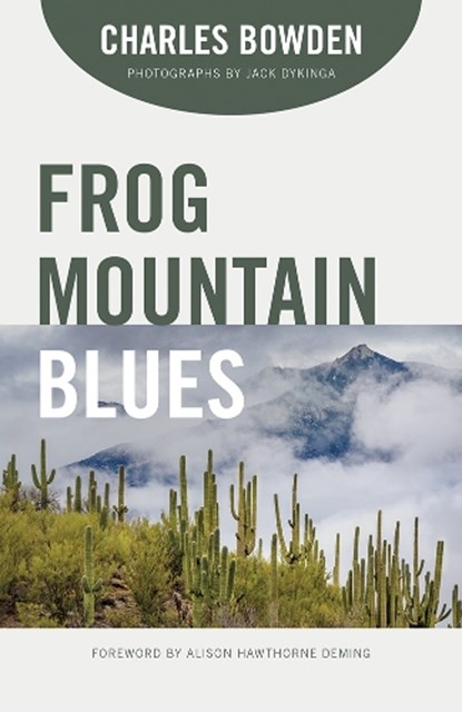 Frog Mountain Blues, Charles Bowden - Paperback - 9780816537921