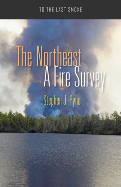 The Northeast, Stephen J. Pyne - Paperback - 9780816538904