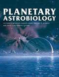 Planetary Astrobiology | Meadows, Victoria ; Marais, David J. Des ; Arney, Giada | 