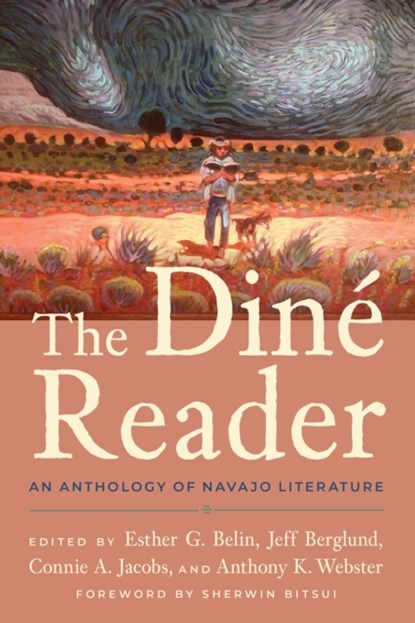 The Dine Reader, Esther G. Belin ; Jeff Berglund ; Connie A. Jacobs ; Anthony K. Webster - Paperback - 9780816540990