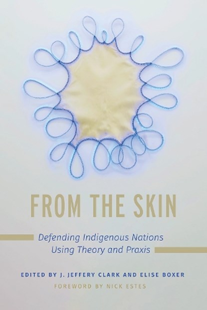 From the Skin, Nick Estes - Paperback - 9780816542499