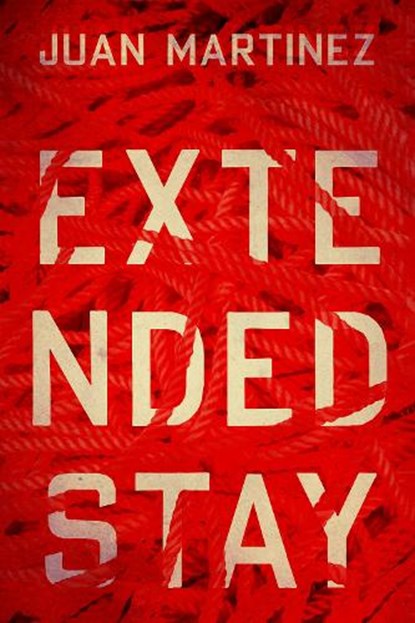 Extended Stay, Juan Martinez - Paperback - 9780816547975