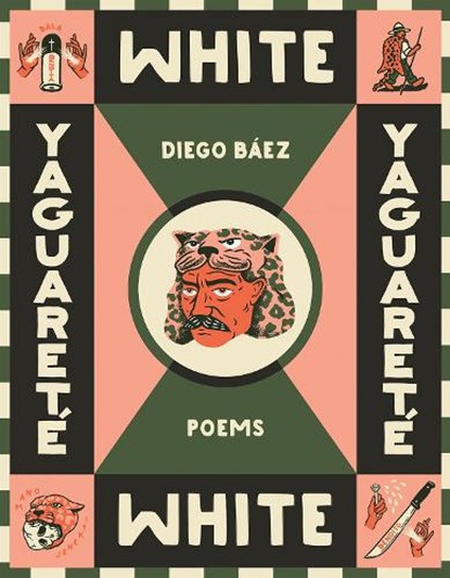 Yaguarete White, Diego Baez - Paperback - 9780816552191