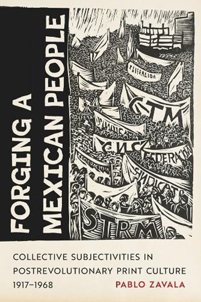Forging a Mexican People, Pablo Zavala - Paperback - 9780816553464